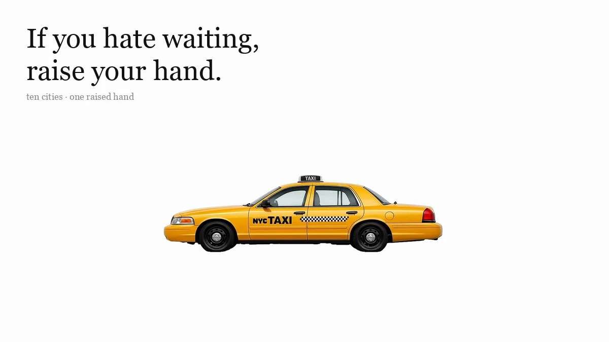 If you hate waiting, raise your hand