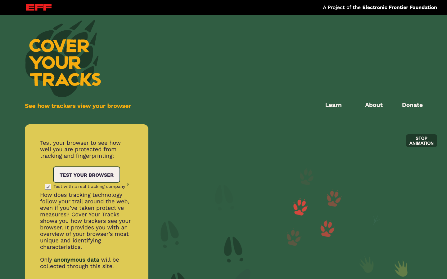 EFF's Cover Your Tracks, which tests how unique your own browser looks to a tracker.